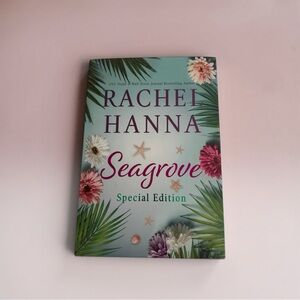 Seagrove Special Edition Hardcover by Rachel Hanna - Like New